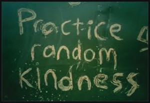 Practice random kindness